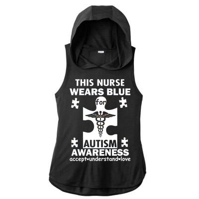 This Nurse Wears Blue For Autism Awareness Ladies PosiCharge Tri-Blend Wicking Draft Hoodie Tank