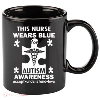 This Nurse Wears Blue For Autism Awareness 11oz C Handle Ceramic Mug
