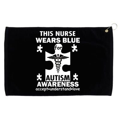 This Nurse Wears Blue For Autism Awareness Grommeted Golf Towel