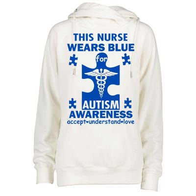 This Nurse Wears Blue For Autism Awareness Womens Funnel Neck Pullover Hood