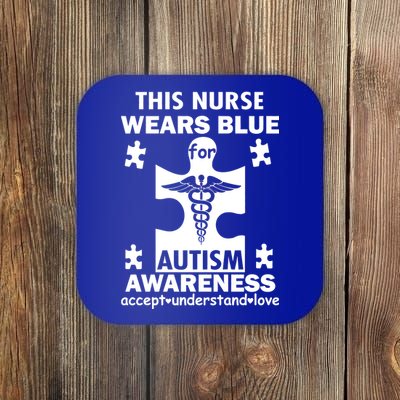 This Nurse Wears Blue For Autism Awareness Coaster