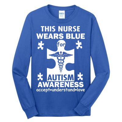 This Nurse Wears Blue For Autism Awareness Tall Long Sleeve T-Shirt