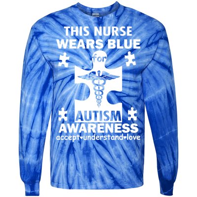 This Nurse Wears Blue For Autism Awareness Tie-Dye Long Sleeve Shirt