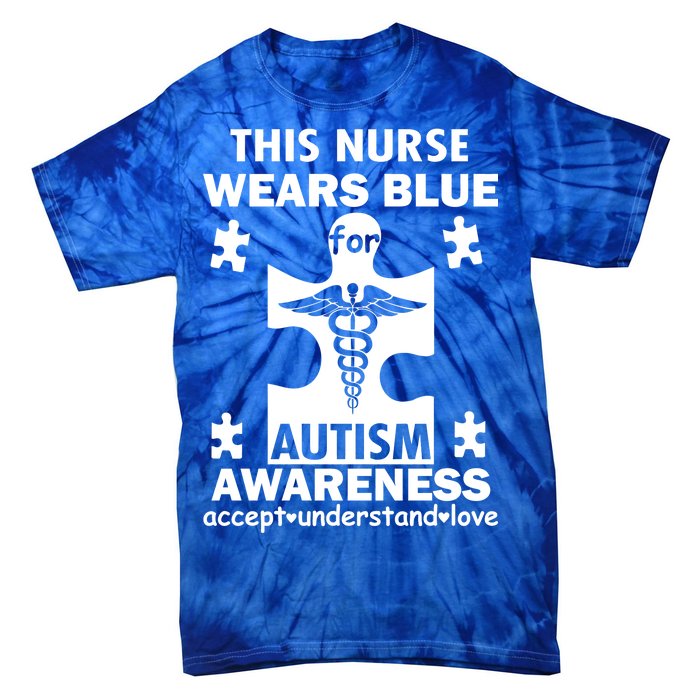 This Nurse Wears Blue For Autism Awareness Tie-Dye T-Shirt