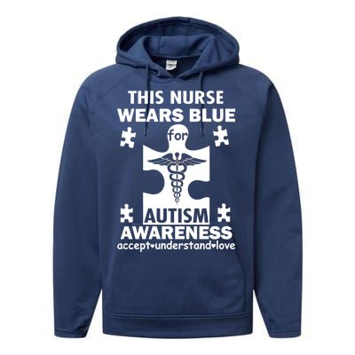 This Nurse Wears Blue For Autism Awareness Performance Fleece Hoodie