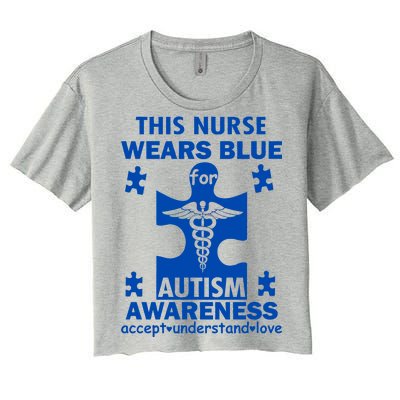 This Nurse Wears Blue For Autism Awareness Women's Crop Top Tee