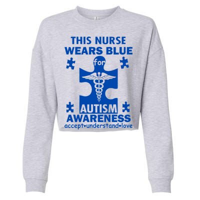 This Nurse Wears Blue For Autism Awareness Cropped Pullover Crew