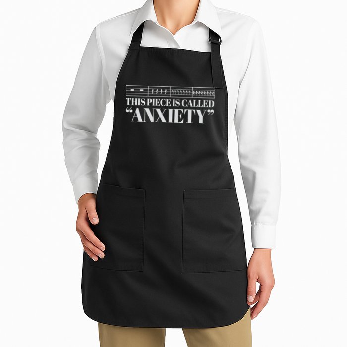 This Piece Is Called Anxiety Funny Full-Length Apron With Pockets