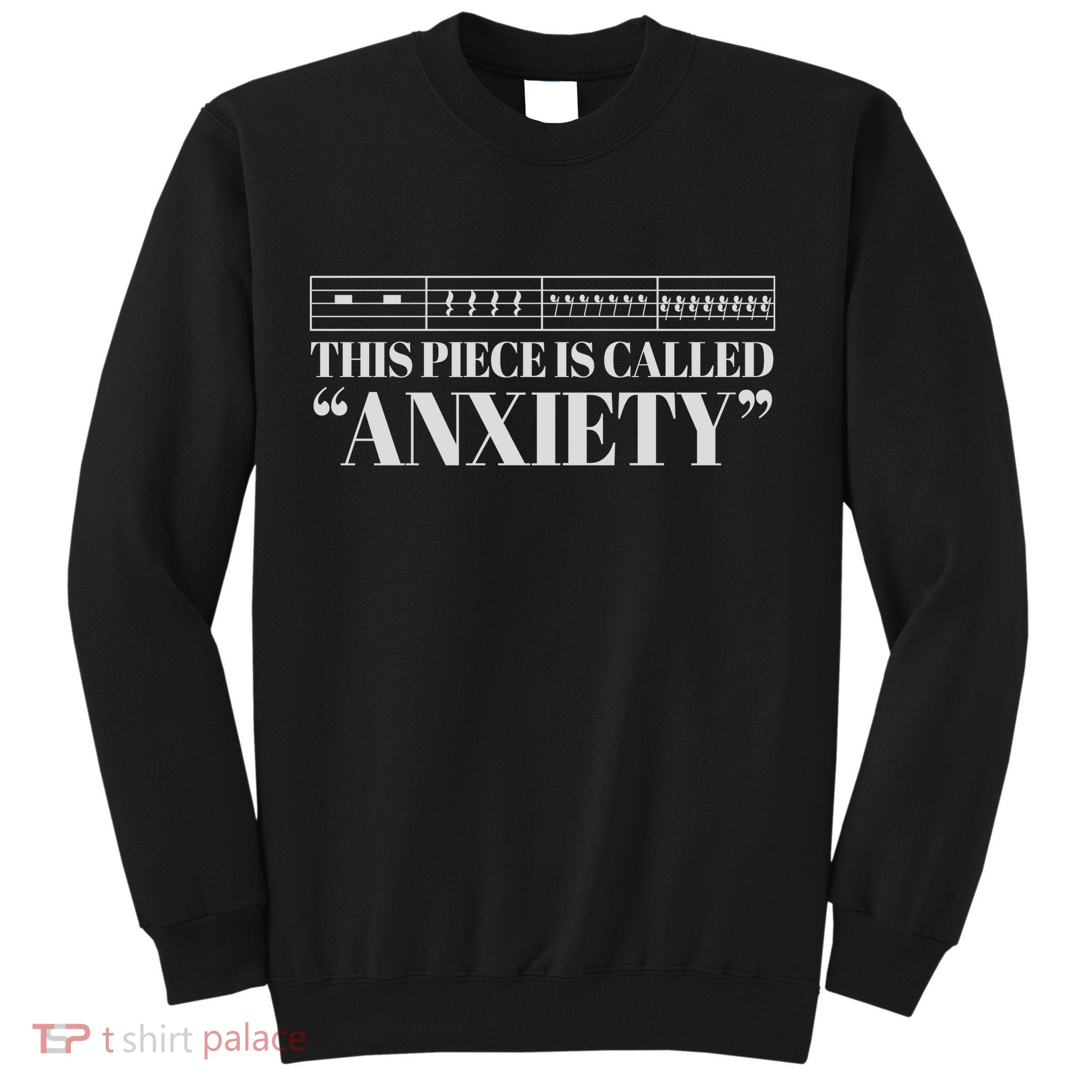 This Piece Is Called Anxiety Funny Sweatshirt