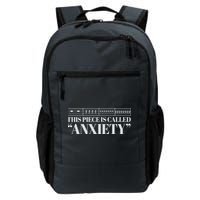 This Piece Is Called Anxiety Funny Backpack