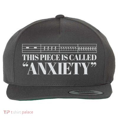 This Piece Is Called Anxiety Funny Wool Snapback Cap