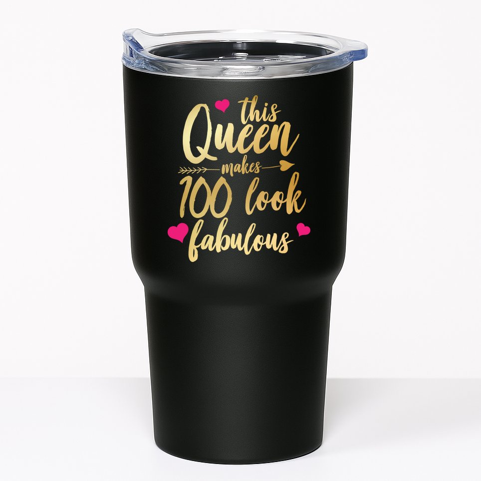 This Queen Makes 100 Look Fabulous  Tumbler