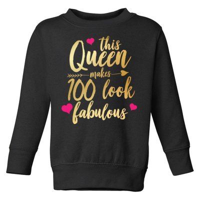 This Queen Makes 100 Look Fabulous  Toddler Sweatshirt