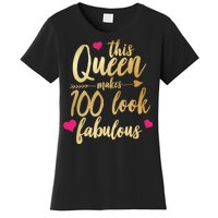 This Queen Makes 100 Look Fabulous  Women's T-Shirt