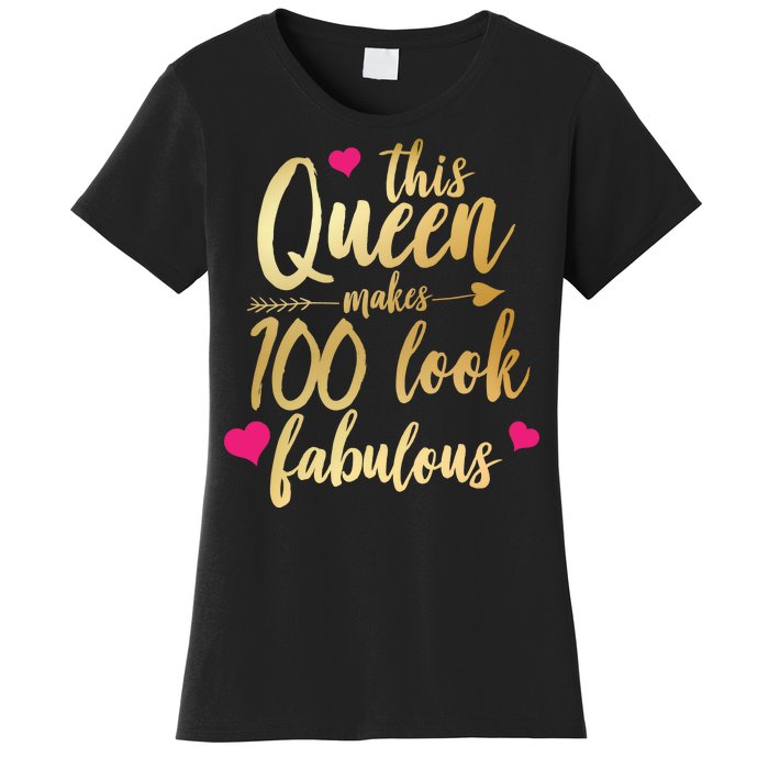 This Queen Makes 100 Look Fabulous  Women's T-Shirt