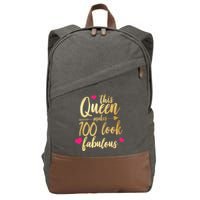 This Queen Makes 100 Look Fabulous  Cotton Canvas Backpack