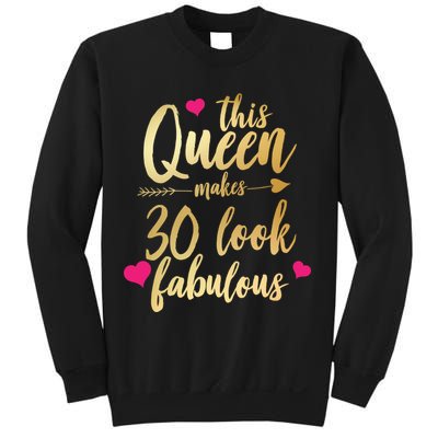 This Queen Makes 30 Look Fabulous  Sweatshirt