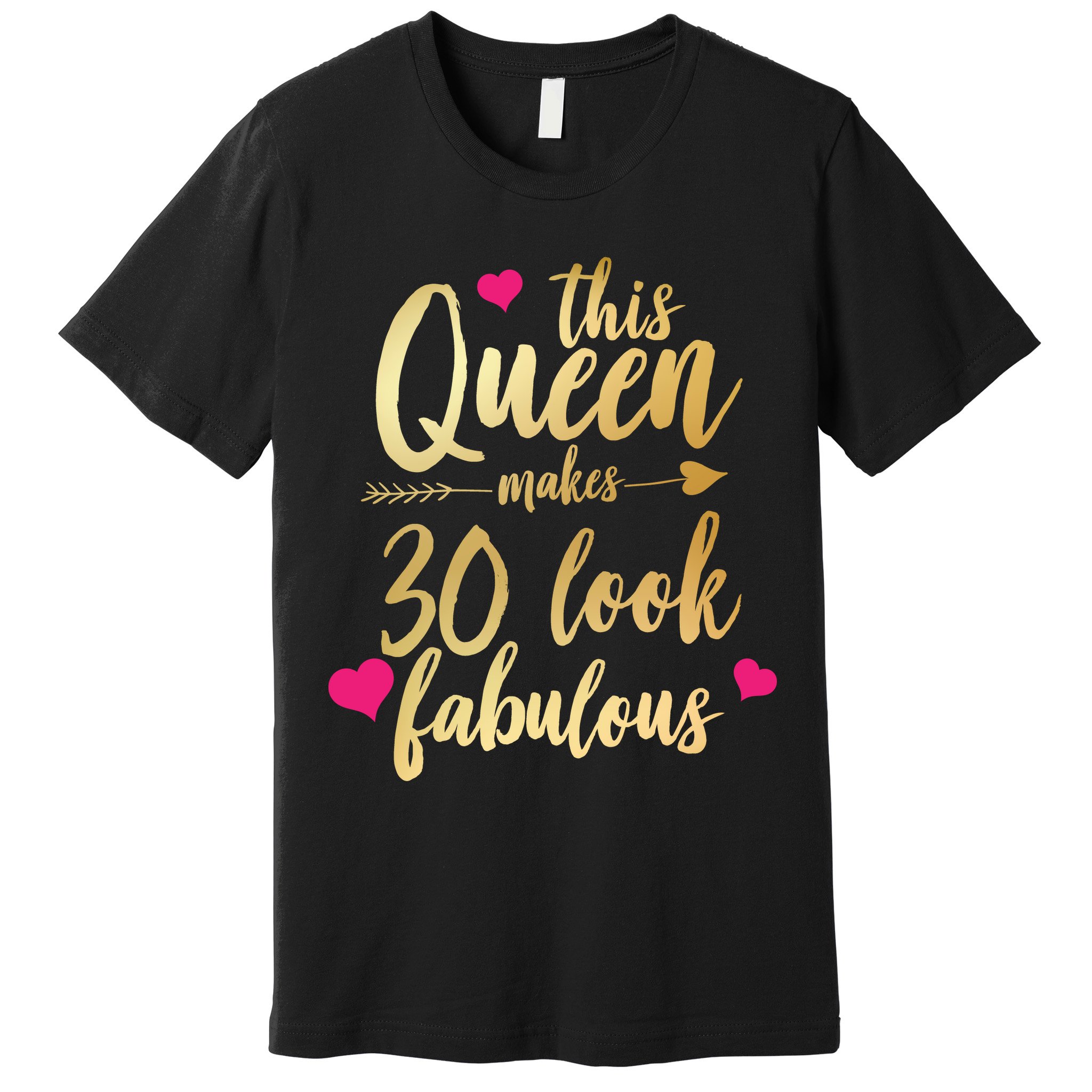 This Queen Makes 30 Look Fabulous  Premium T-Shirt