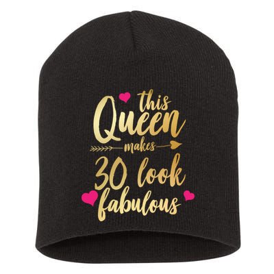 This Queen Makes 30 Look Fabulous  Short Acrylic Beanie