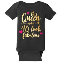This Queen Makes 40 Look Fabulous  Baby Bodysuit