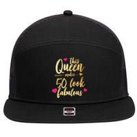 This Queen Makes 50 Look Fabulous  7 Panel Mesh Trucker Snapback Hat