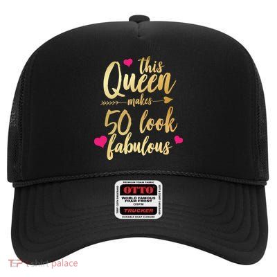 This Queen Makes 50 Look Fabulous  High Crown Mesh Back Trucker Hat