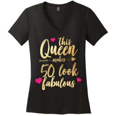 This Queen Makes 50 Look Fabulous  Women's V-Neck T-Shirt