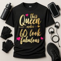 This Queen Makes 60 Look Fabulous  Cooling Performance Crew T-Shirt