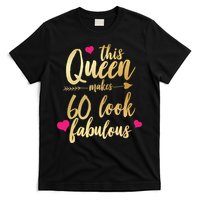 This Queen Makes 60 Look Fabulous  T-Shirt