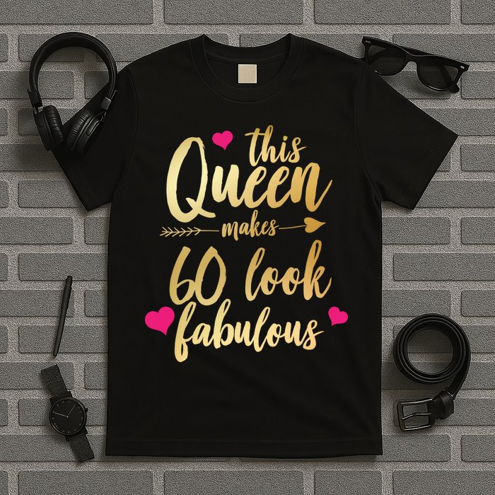 This Queen Makes 60 Look Fabulous  T-Shirt