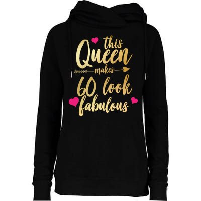 This Queen Makes 60 Look Fabulous  Womens Funnel Neck Pullover Hood