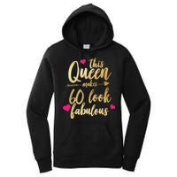 This Queen Makes 60 Look Fabulous  Women's Pullover Hoodie