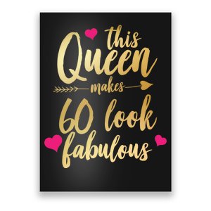 This Queen Makes 60 Look Fabulous  Poster