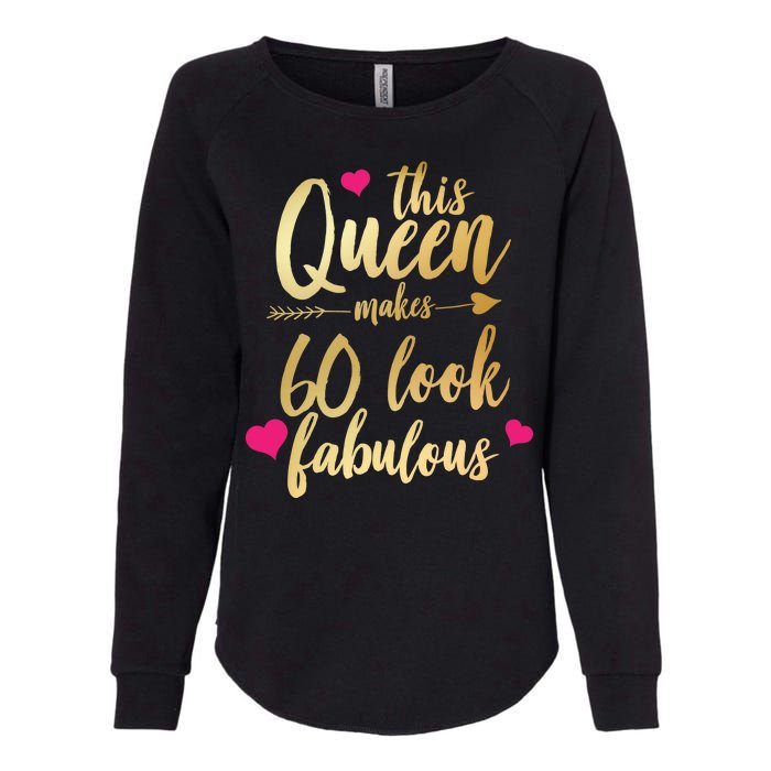 This Queen Makes 60 Look Fabulous  Womens California Wash Sweatshirt