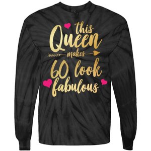 This Queen Makes 60 Look Fabulous  Tie-Dye Long Sleeve Shirt