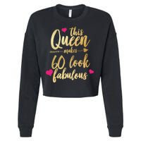 This Queen Makes 60 Look Fabulous  Cropped Pullover Crew