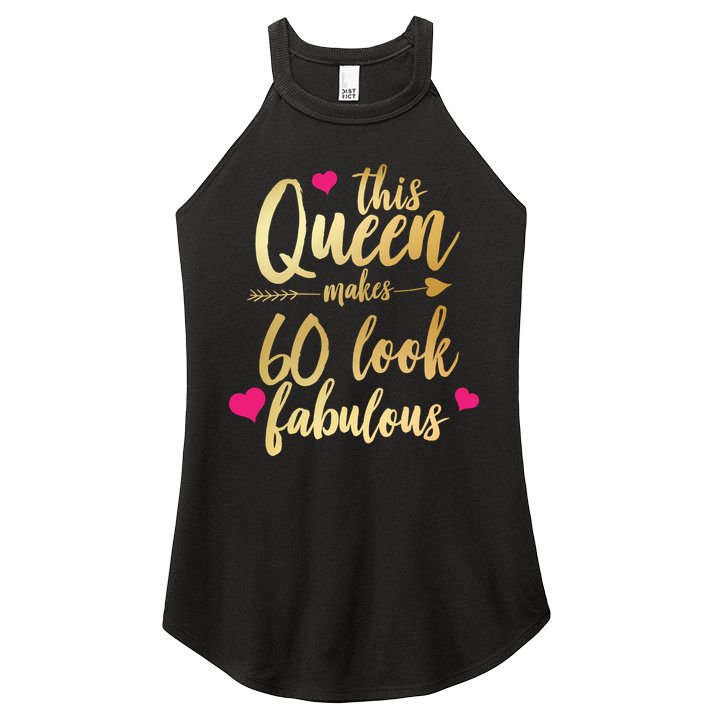 This Queen Makes 60 Look Fabulous  Women's Perfect Tri Rocker Tank