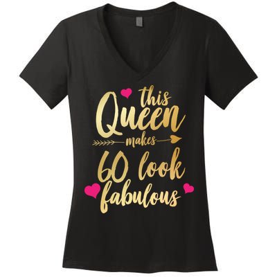 This Queen Makes 60 Look Fabulous  Women's V-Neck T-Shirt