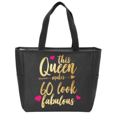 This Queen Makes 60 Look Fabulous  Zip Tote Bag