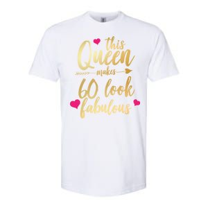 This Queen Makes 60 Look Fabulous  Softstyle CVC T-Shirt