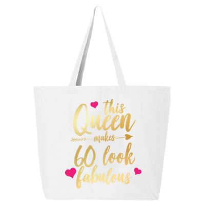 This Queen Makes 60 Look Fabulous  25L Jumbo Tote