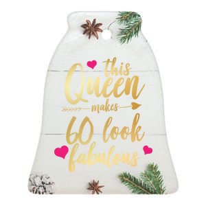 This Queen Makes 60 Look Fabulous  Ceramic Bell Ornament