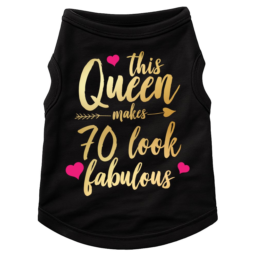 This Queen Makes 70 Look Fabulous  Doggie Tank
