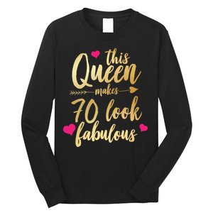 This Queen Makes 70 Look Fabulous  Long Sleeve Shirt