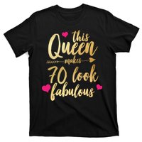 This Queen Makes 70 Look Fabulous  T-Shirt