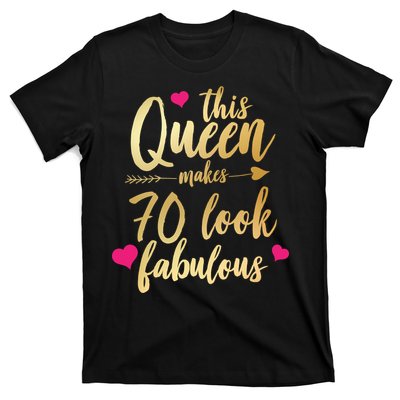 This Queen Makes 70 Look Fabulous  T-Shirt