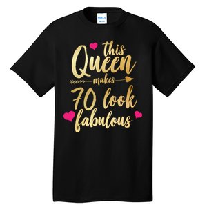 This Queen Makes 70 Look Fabulous  Tall T-Shirt