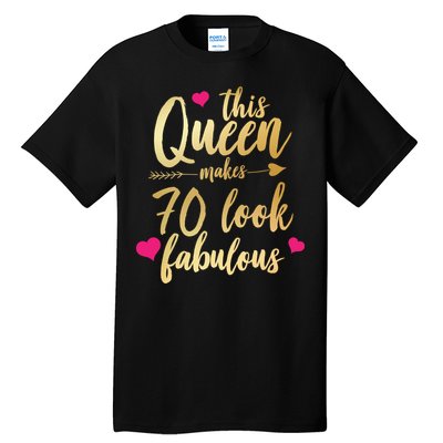 This Queen Makes 70 Look Fabulous  Tall T-Shirt