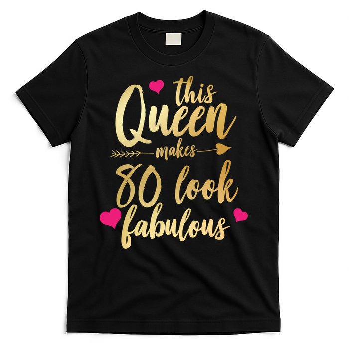 This Queen Makes 80 Look Fabulous T-Shirt