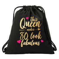 This Queen Makes 80 Look Fabulous Drawstring Bag